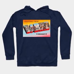 Greetings from Barre Vermont, Vintage Large Letter Postcard Hoodie